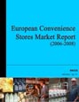 European Convenience Stores Market Report [2006-2008] Research Report